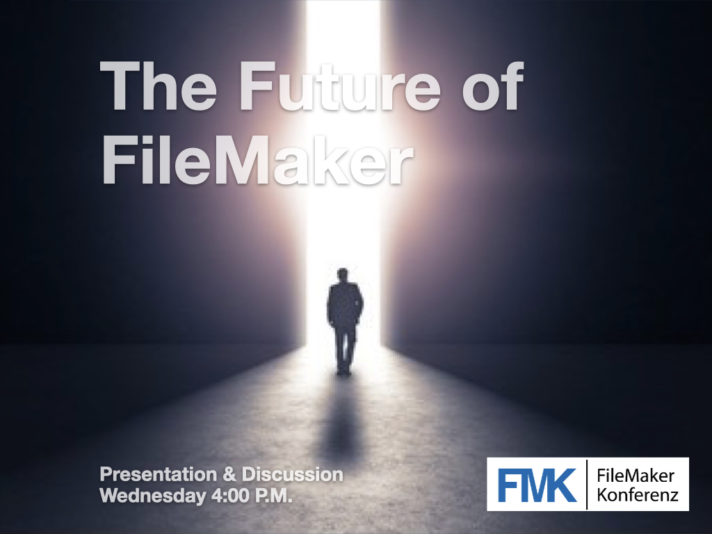 FileMaker Conference Presentation - The future of FileMaker